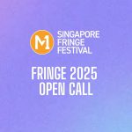 call: M1 Singapore Fringe Festival 2025