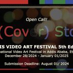 call: Addis Video Art Festival 2024
