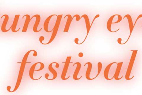 call: hungry eyes festival