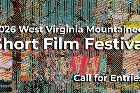 call: West Virginia Mountaineer Short Film Festival 2026